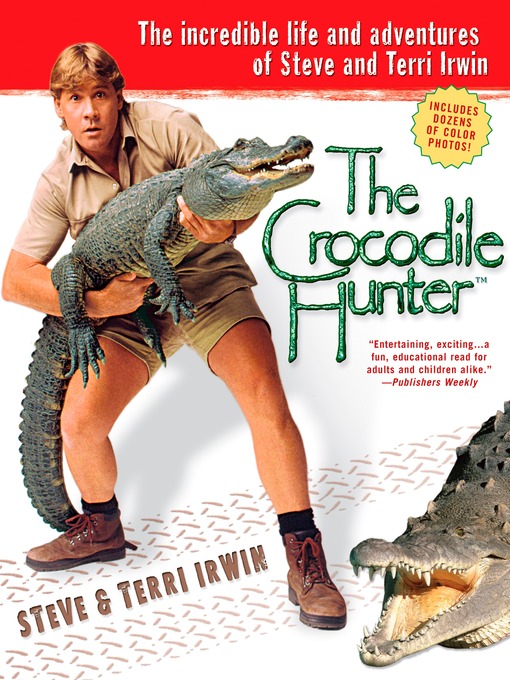Title details for The Crocodile Hunter by Steve Irwin - Available